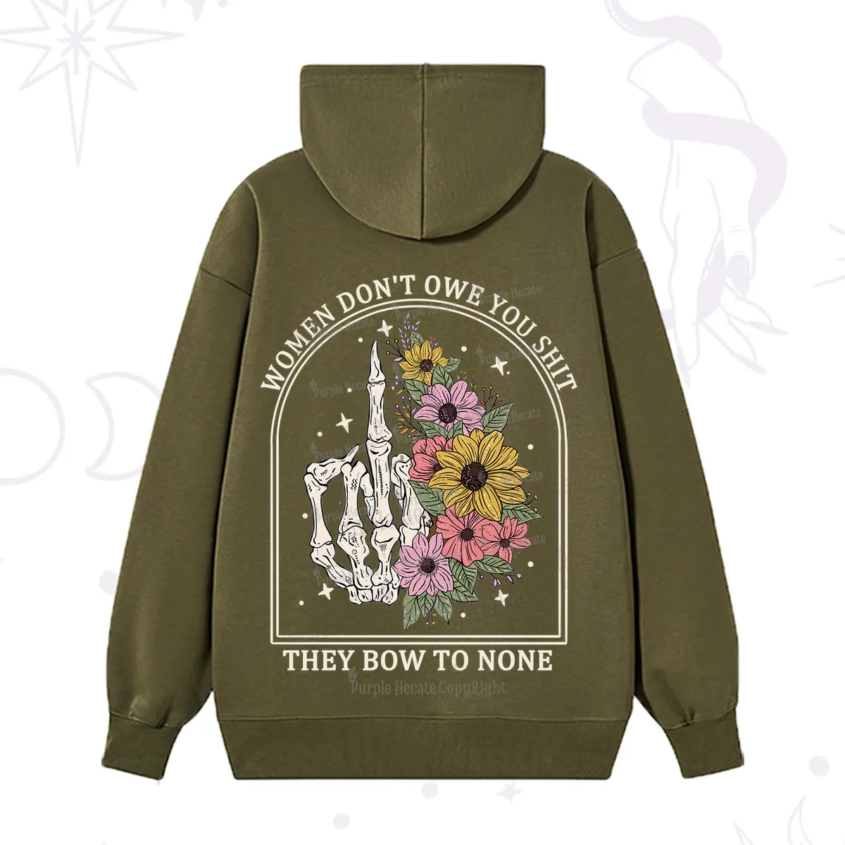 Purplehecate Women Don't Owe You Shit They Bow To None Hoodie