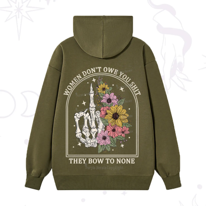 Purplehecate Women Don't Owe You Shit They Bow To None Hoodie