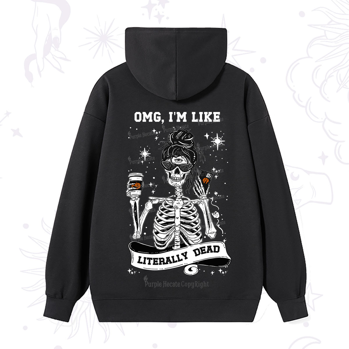 Purplehecate Omg I'm Like Literally Dead Halloween Hoodie