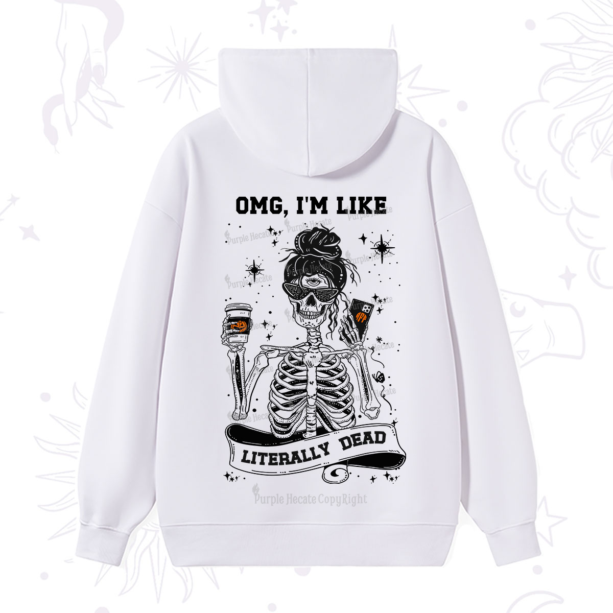 Purplehecate Omg I'm Like Literally Dead Halloween Hoodie