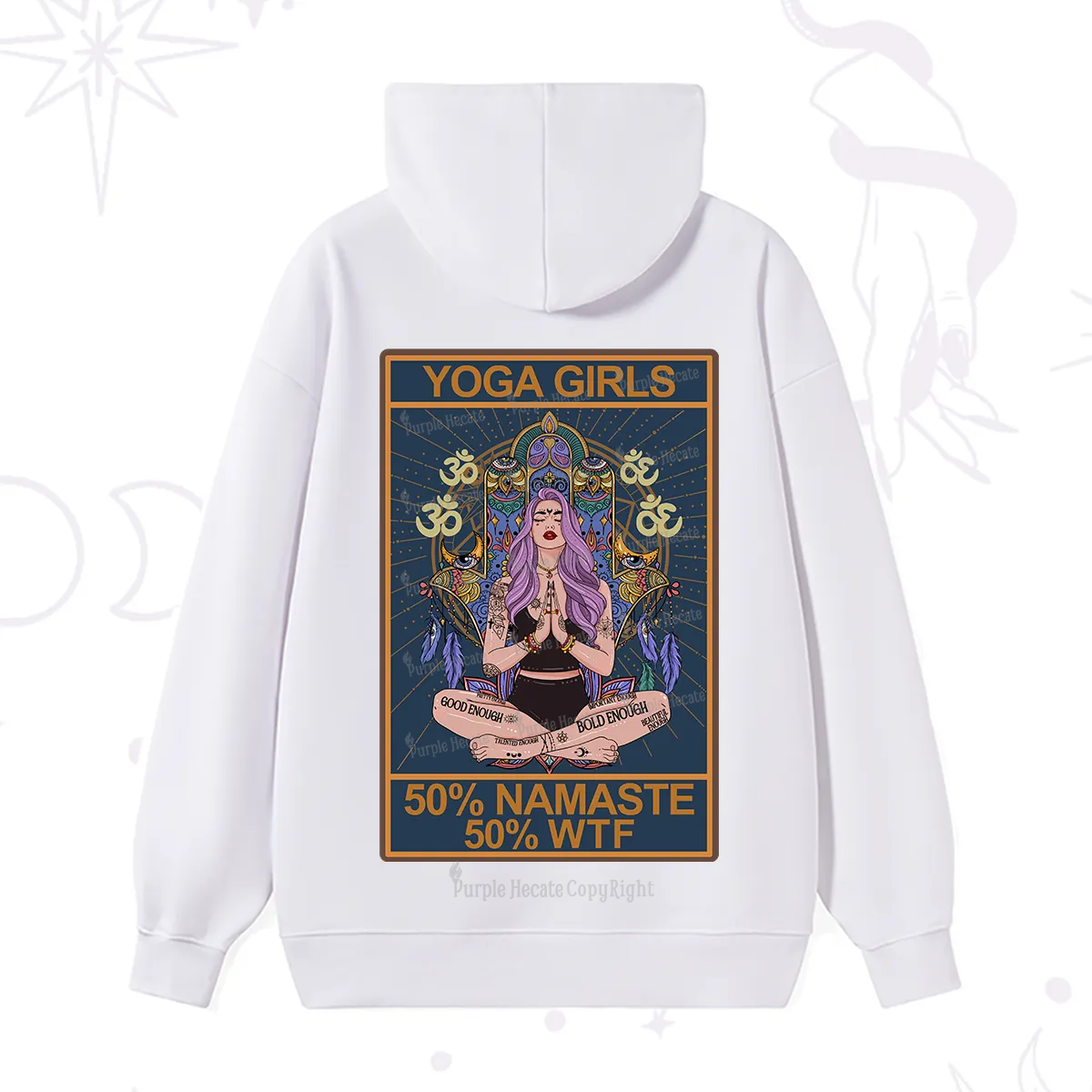 Purplehecate The Girls Yoga Shirt 50% Namaste 50% WTF Oracle Card Hoodie