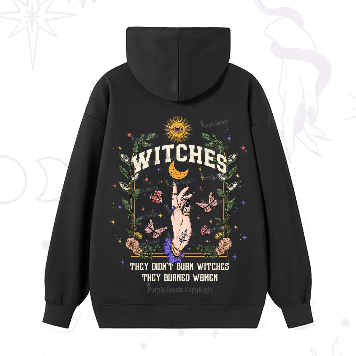 Purplehecate They Didn't Burn Witches They Burned Women Hoodie