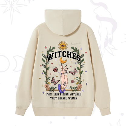 Purplehecate They Didn't Burn Witches They Burned Women Hoodie