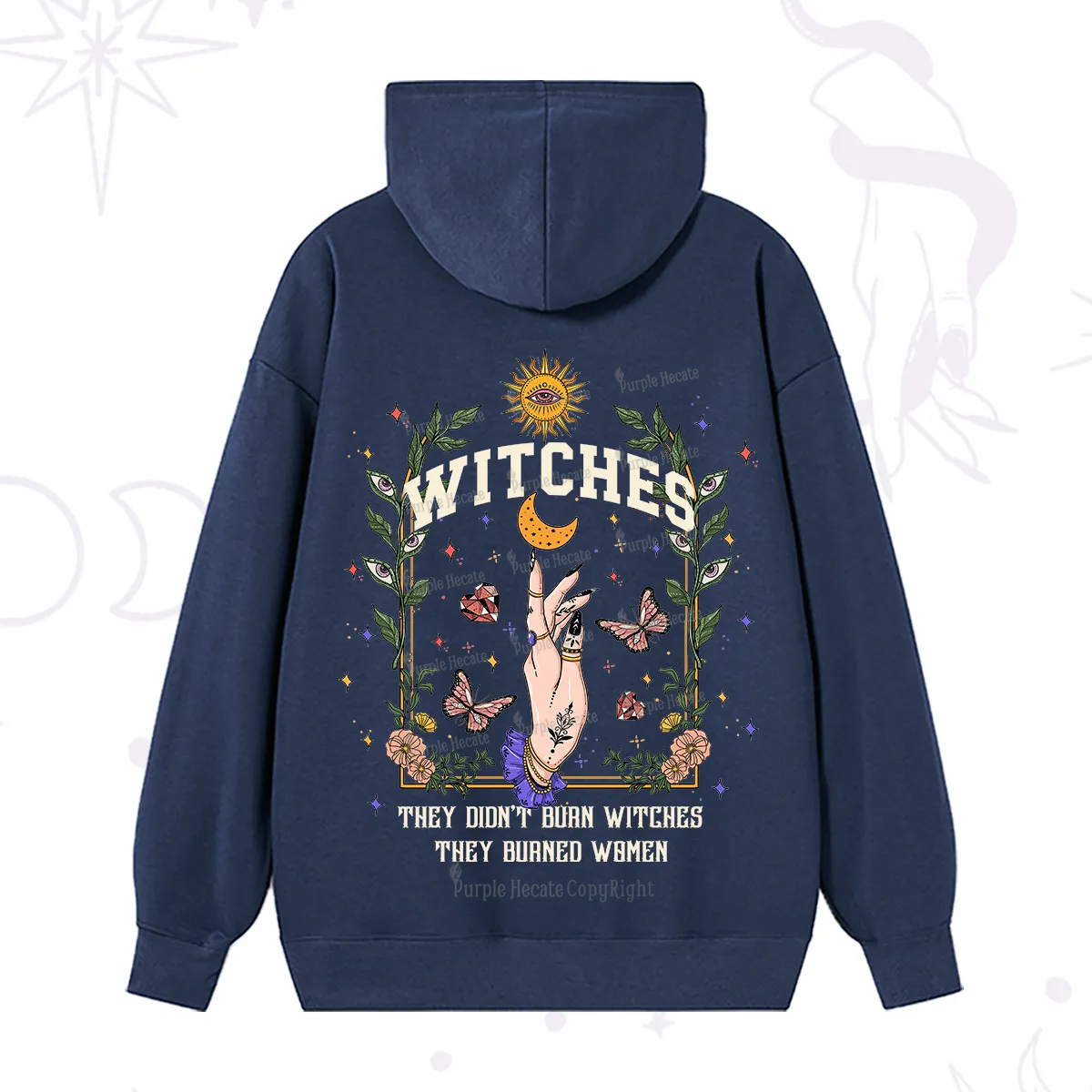 Purplehecate They Didn't Burn Witches They Burned Women Hoodie