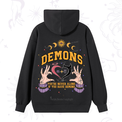 Purplehecate You're Never Alone If You Have Demons Hoodie