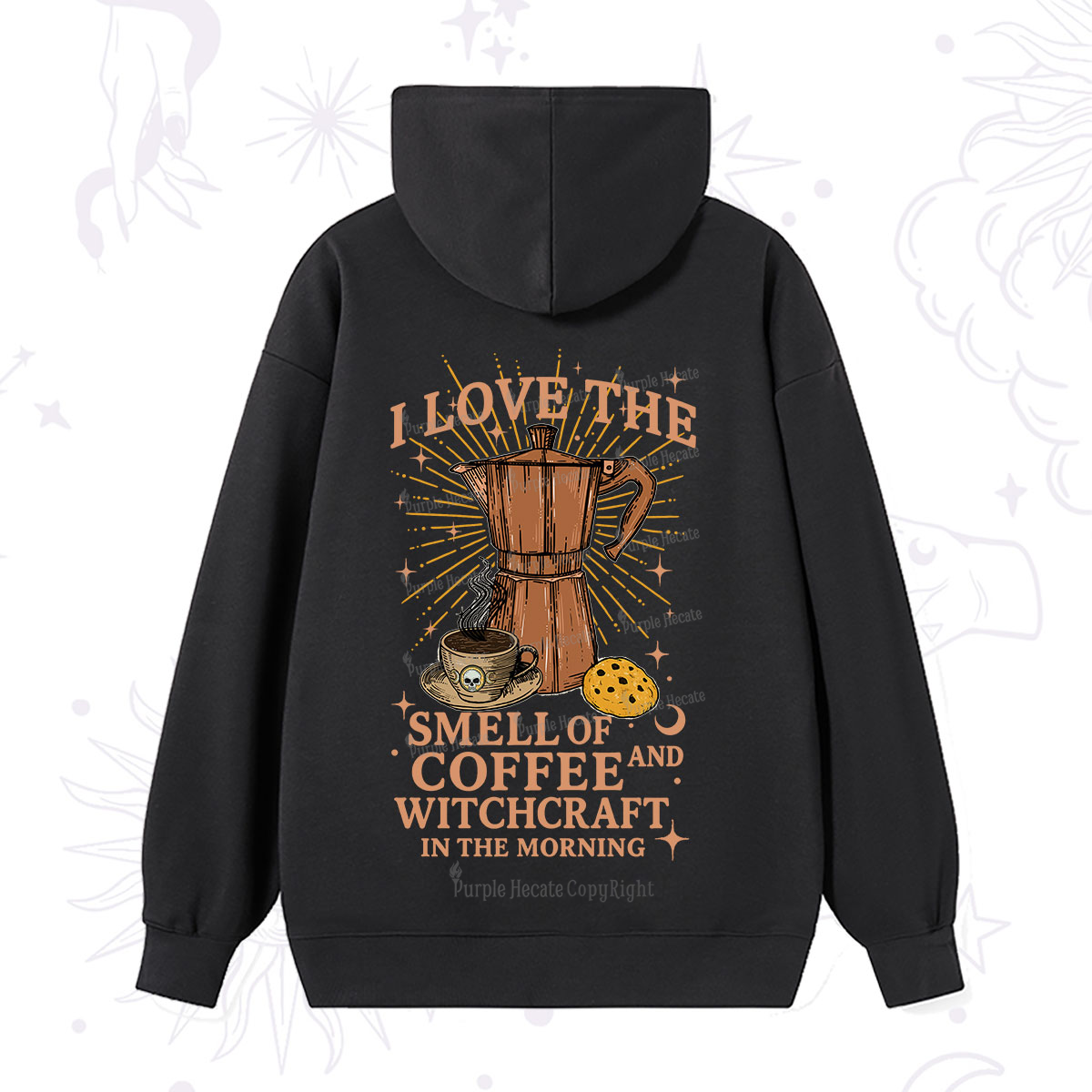 Purplehecate I Love The Smell Of Coffee And Witchcraft In The Morning Hoodie