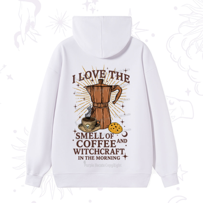 Purplehecate I Love The Smell Of Coffee And Witchcraft In The Morning Hoodie