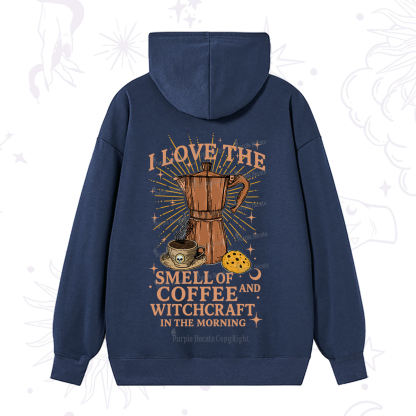 Purplehecate I Love The Smell Of Coffee And Witchcraft In The Morning Hoodie