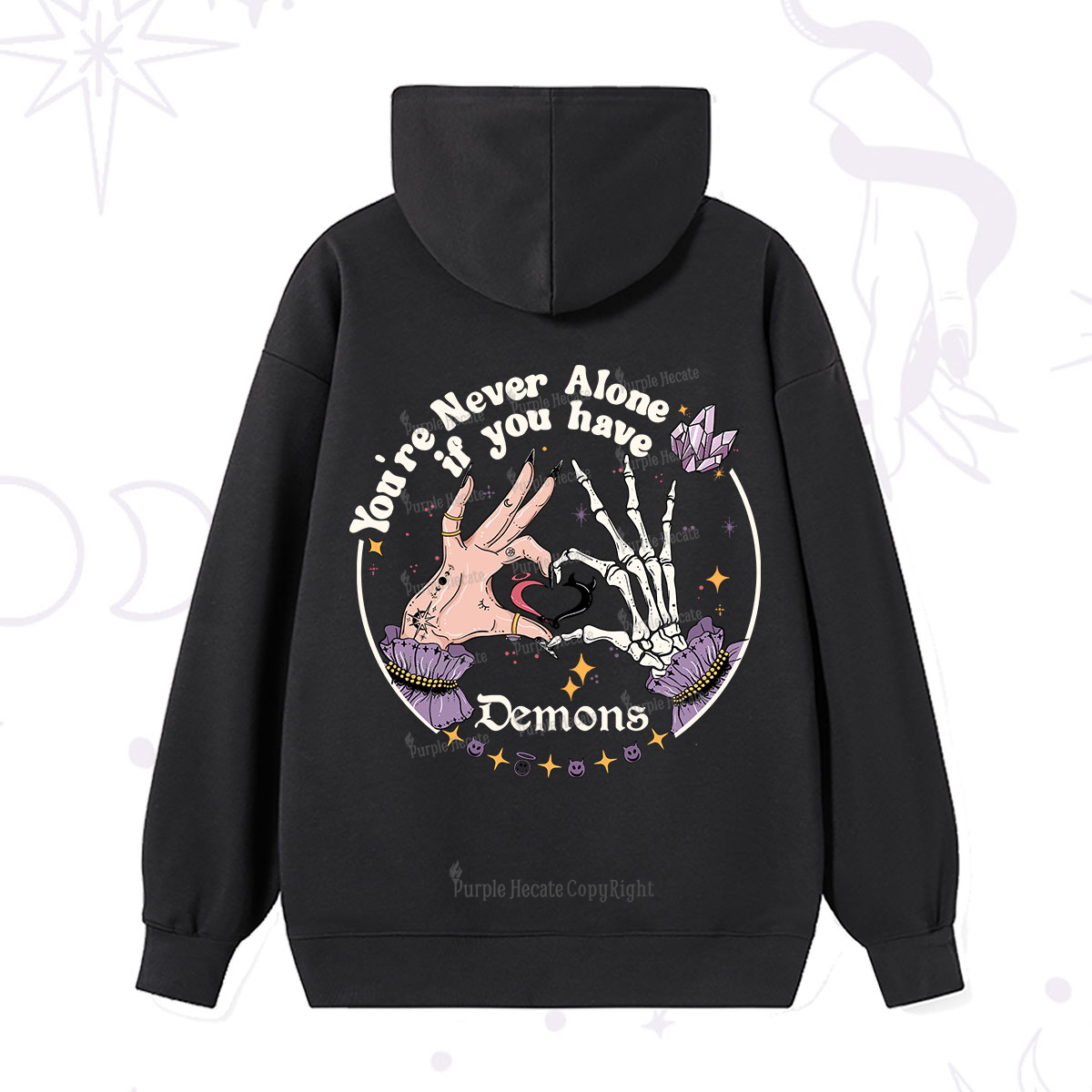 Purplehecate You're Never Alone If You Have Demons Hoodie