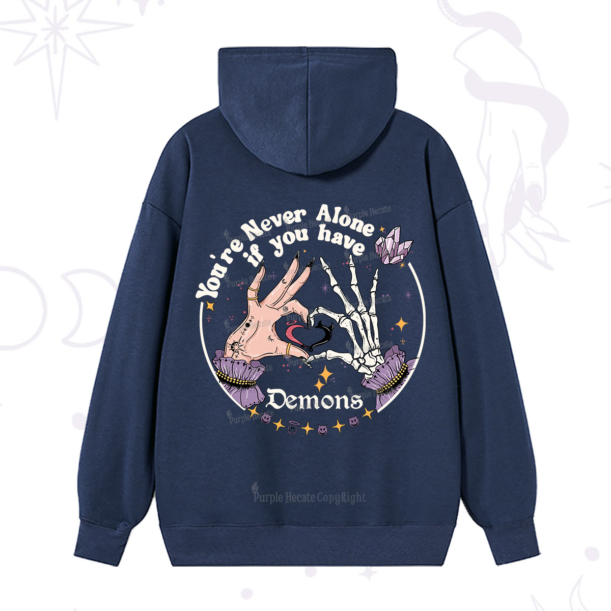 Purplehecate You're Never Alone If You Have Demons Hoodie