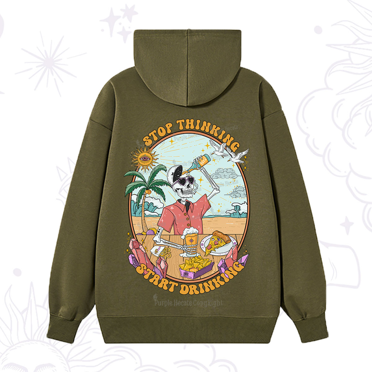 Purplehecate Stop Thinking Start Drinking One Hoodie