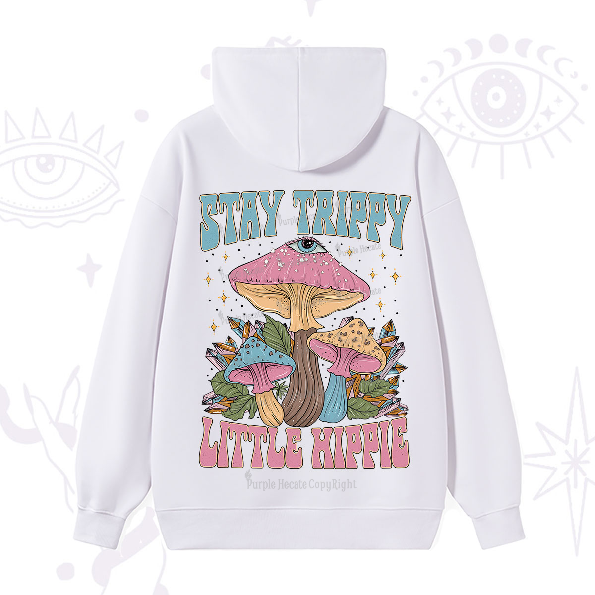 Purplehecate Stay Trippy Little Hippie Mushroom Hoodie
