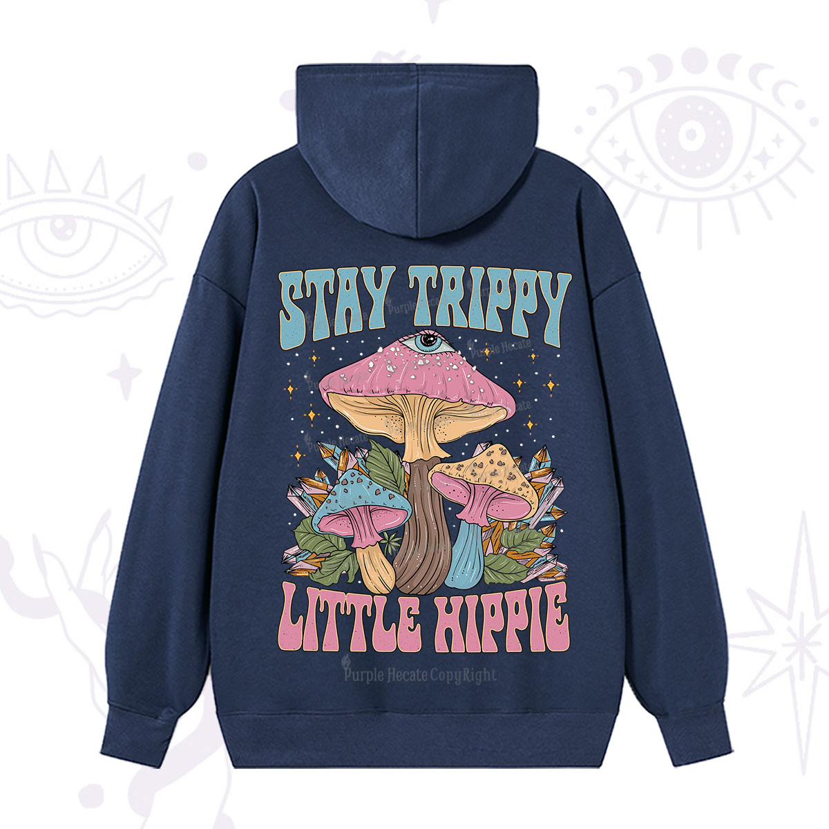 Purplehecate Stay Trippy Little Hippie Mushroom Hoodie