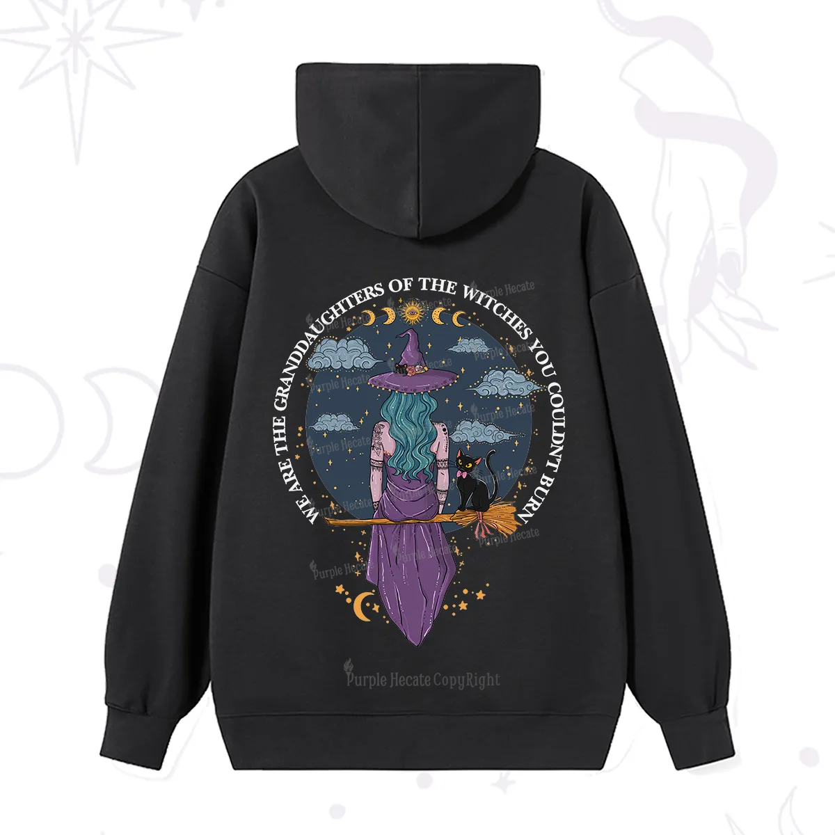 Purplehecate We Are the Granddaughters of the Witches You Could Not Burn Hoodie