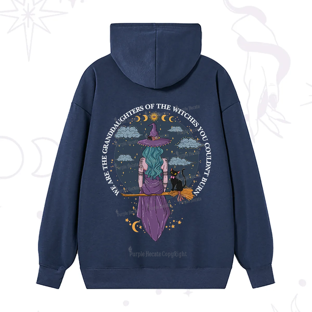 Purplehecate We Are the Granddaughters of the Witches You Could Not Burn Hoodie