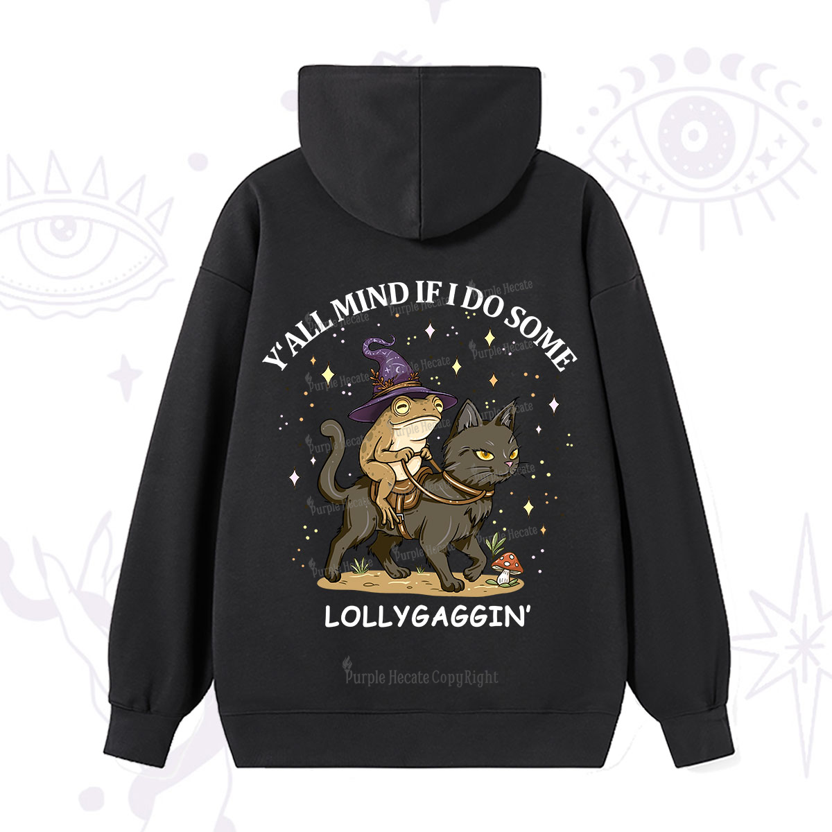 Purplehecate Y'all Mind If I Do Some Lollygaggin' Hoodie