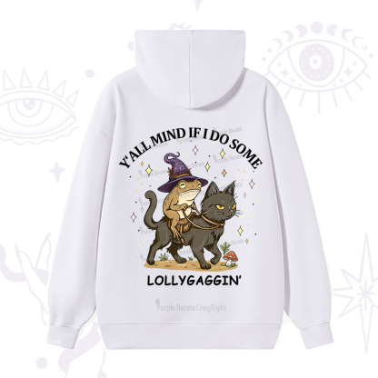 Purplehecate Y'all Mind If I Do Some Lollygaggin' Hoodie