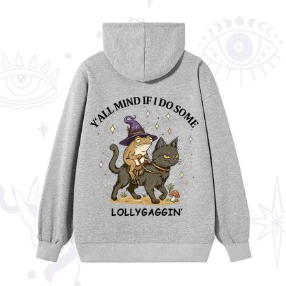 Purplehecate Y'all Mind If I Do Some Lollygaggin' Hoodie