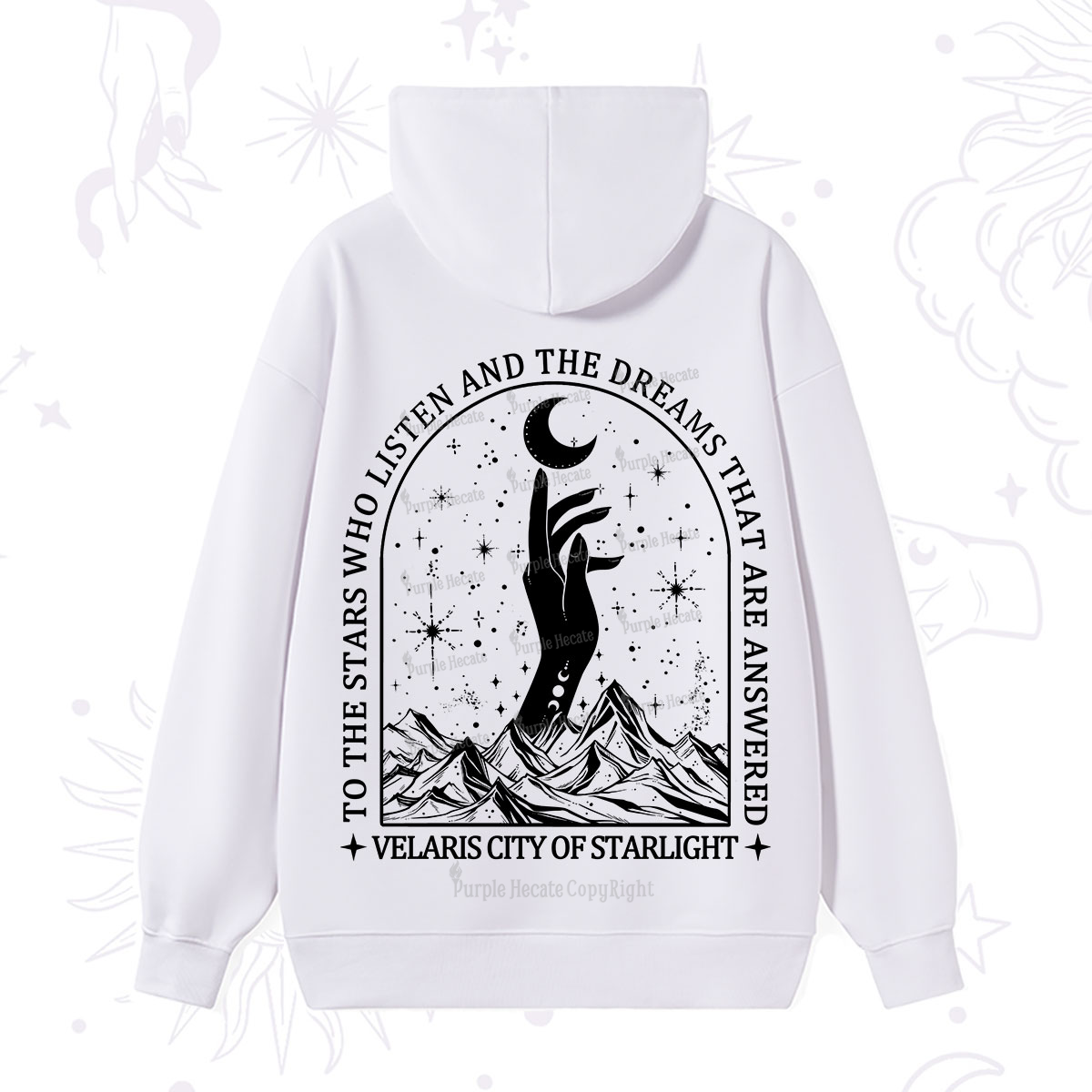 Purplehecate To The Stars Who Listen And The Dreams That Are Answered Hoodie