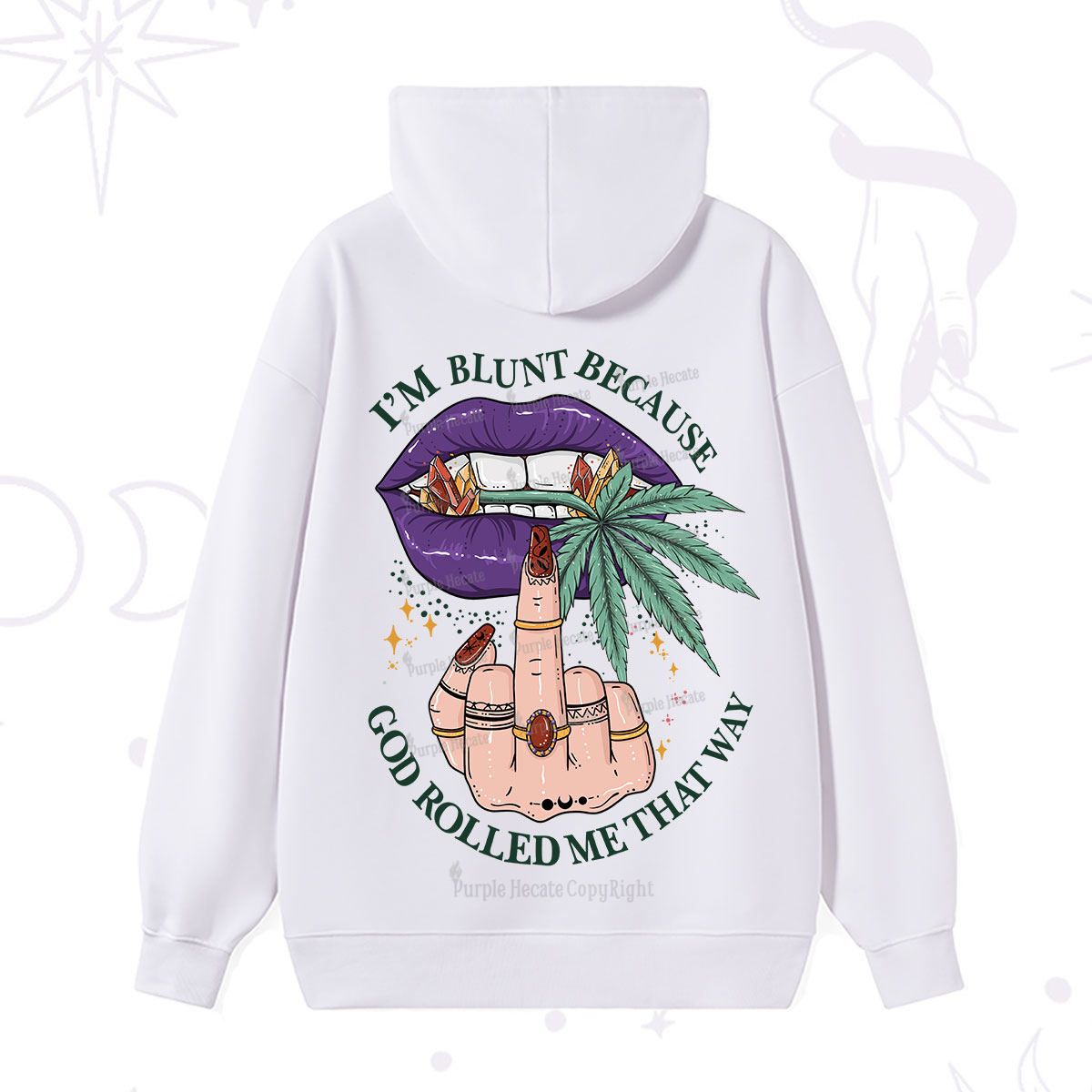 Purplehecate I'm Blunt Because God Rolled Me That Way Hoodie