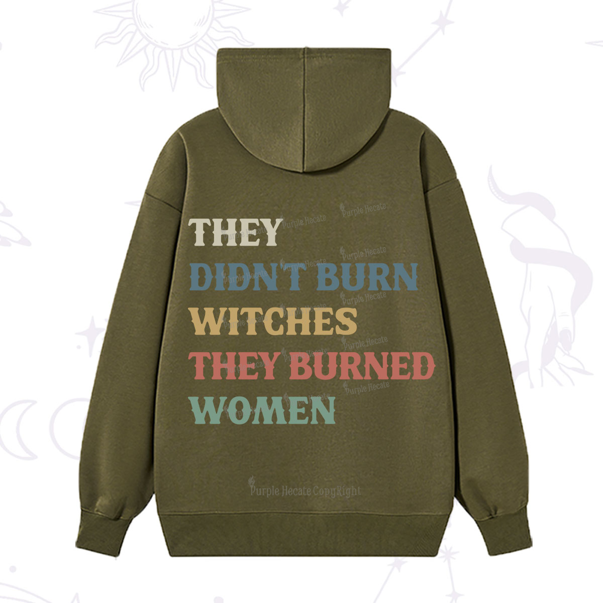 Purplehecate They Didn't Burn Witches They Burned Women Hoodie
