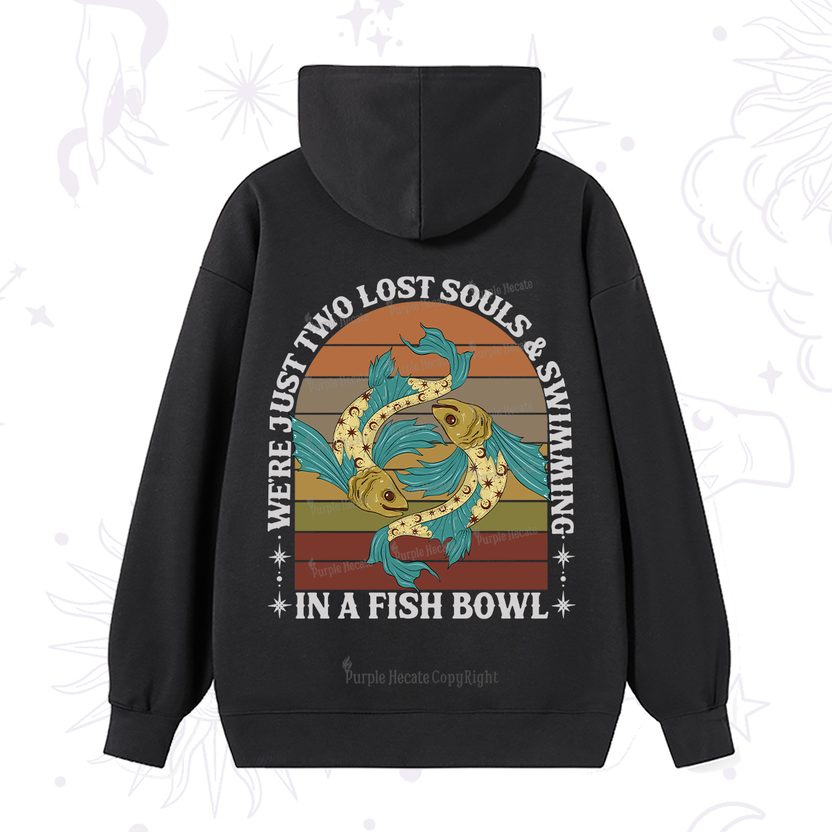 Purplehecate We're Just Two Lost Souls Swimming In A Fish Bowl Hoodie