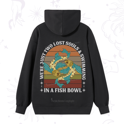 Purplehecate We're Just Two Lost Souls Swimming In A Fish Bowl Hoodie