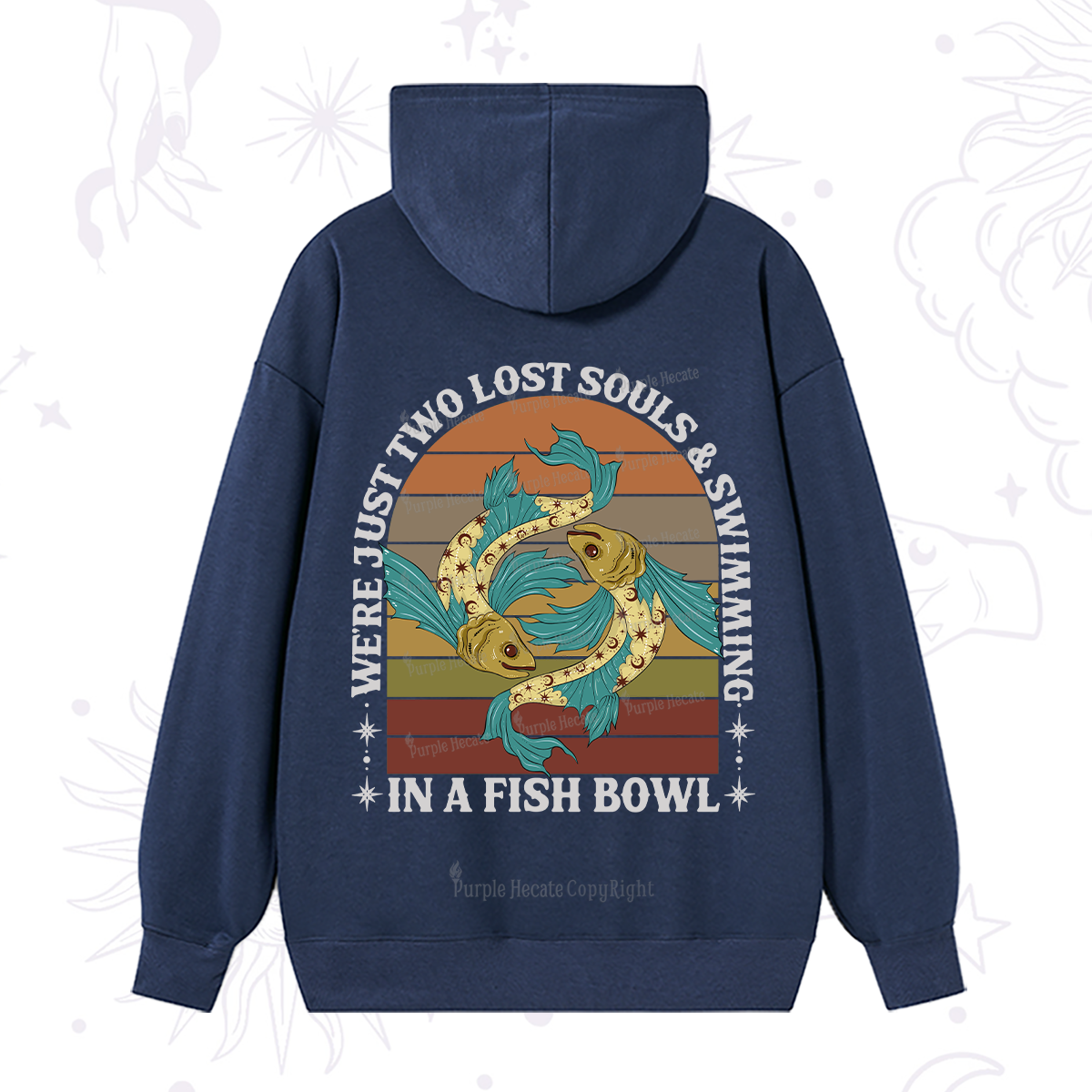 Purplehecate We're Just Two Lost Souls Swimming In A Fish Bowl Hoodie