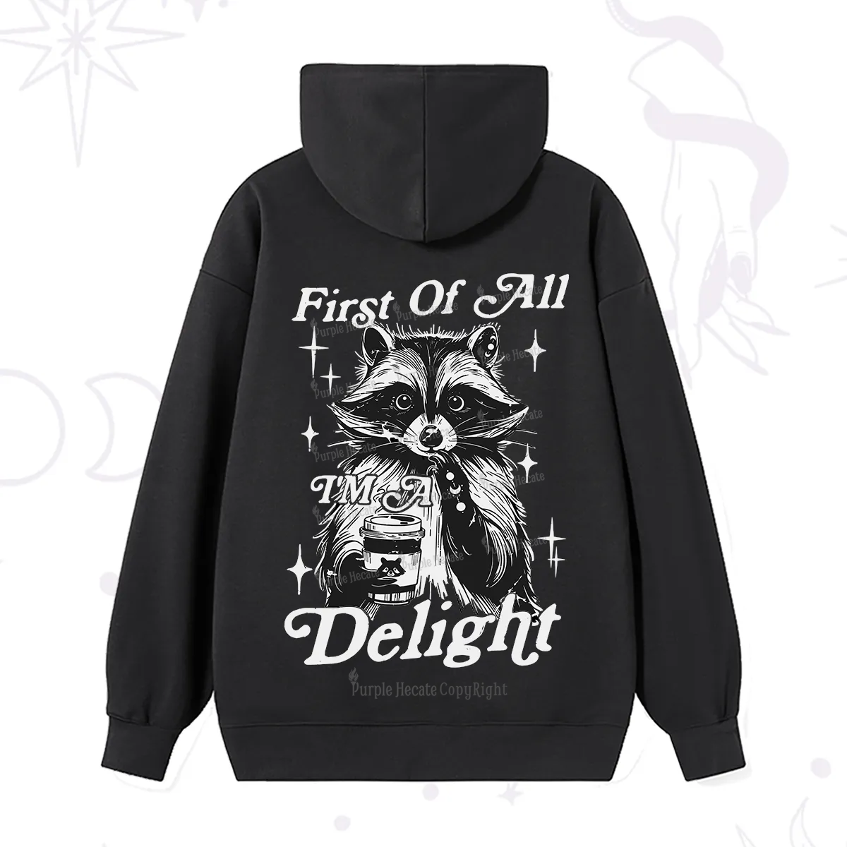 Purplehecate First Of All I'm A Delightful Funny Raccoon Hoodie