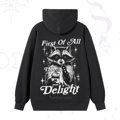 Purplehecate First Of All I'm A Delightful Funny Raccoon Hoodie