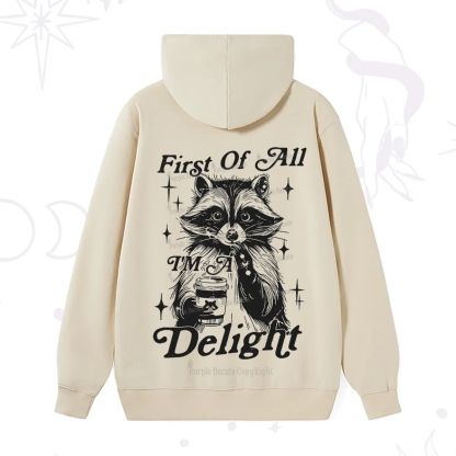 Purplehecate First Of All I'm A Delightful Funny Raccoon Hoodie