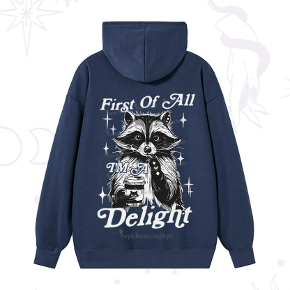 Purplehecate First Of All I'm A Delightful Funny Raccoon Hoodie