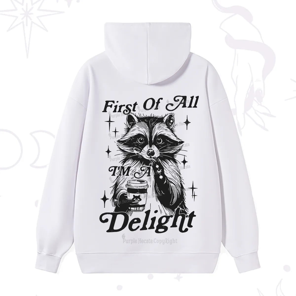 Purplehecate First Of All I'm A Delightful Funny Raccoon Hoodie