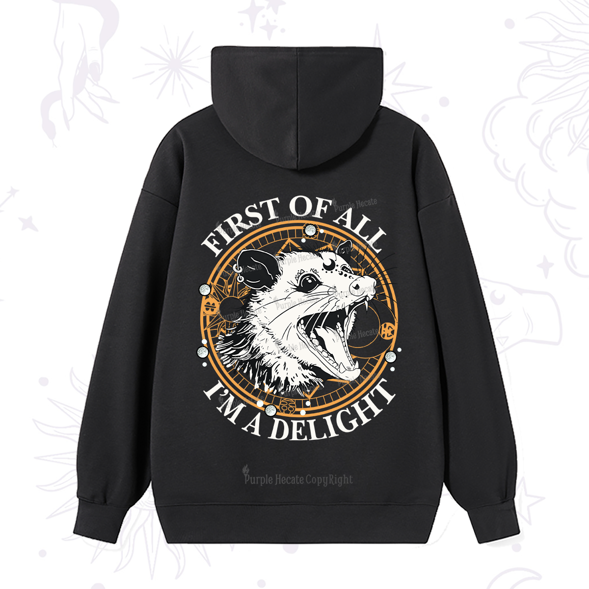 Purplehecate First Of All I Am A Delightful Angry Opossum Hoodie