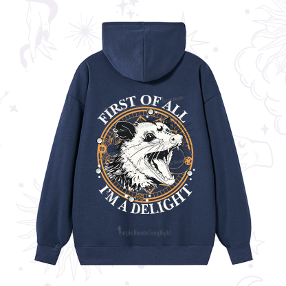 Purplehecate First Of All I Am A Delightful Angry Opossum Hoodie