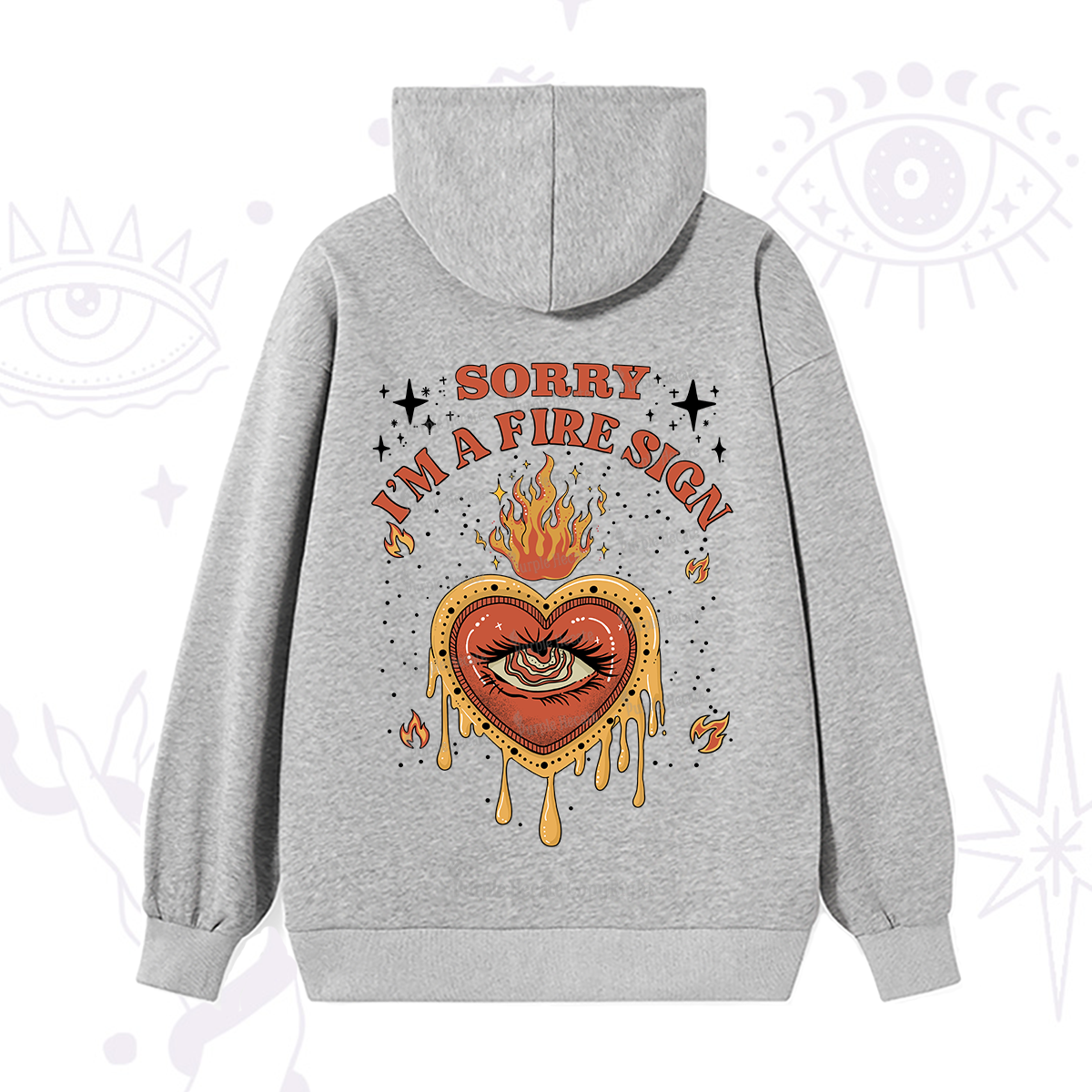 Purplehecate Sorry I'm A Fire Sign Hoodie