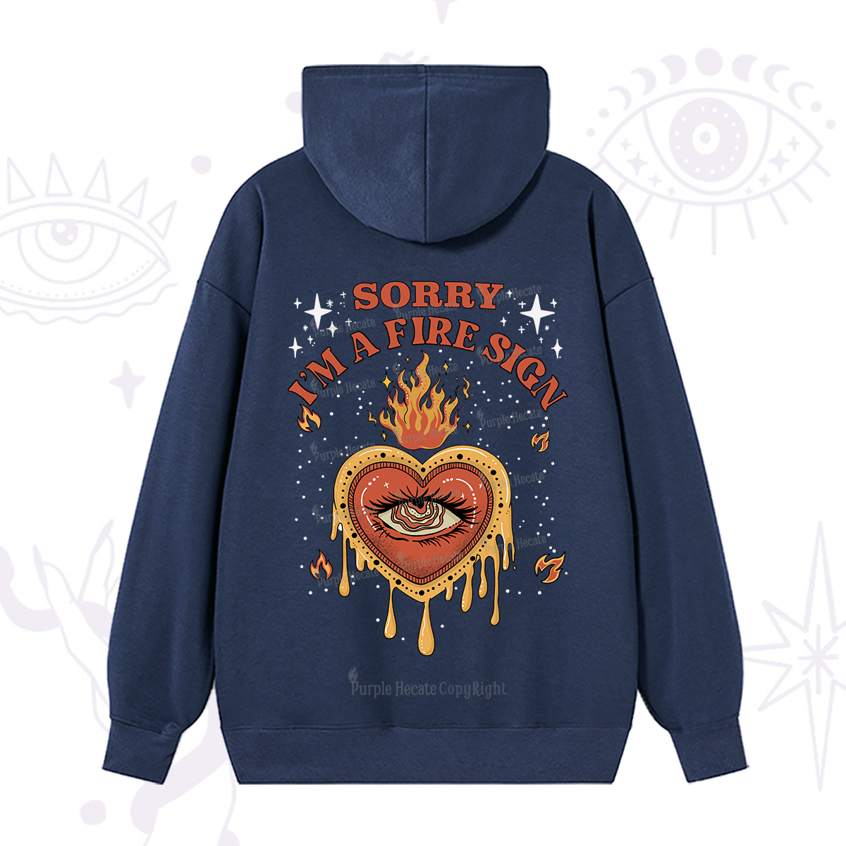 Purplehecate Sorry I'm A Fire Sign Hoodie