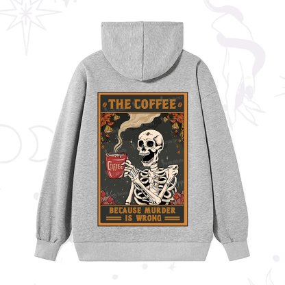Purplehecate The Coffee Because Murder Is Wrong Oracle Card Hoodie
