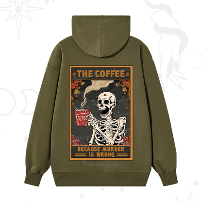 Purplehecate The Coffee Because Murder Is Wrong Oracle Card Hoodie