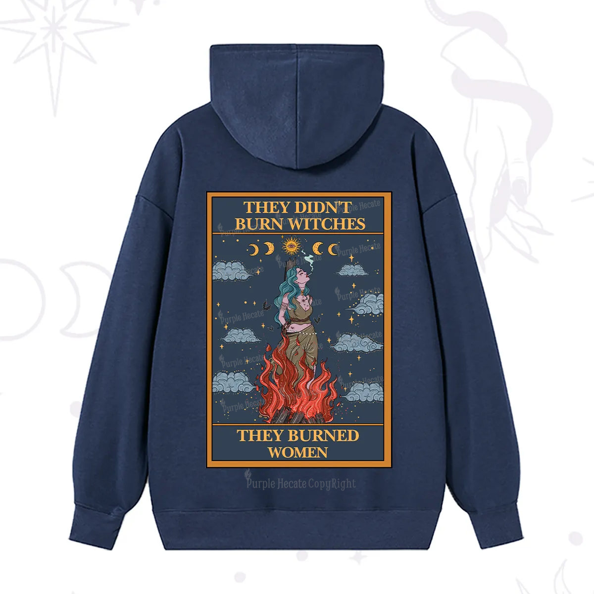 Purplehecate The They Didn't Burn Witches They Burned Women Oracle Card Hoodie