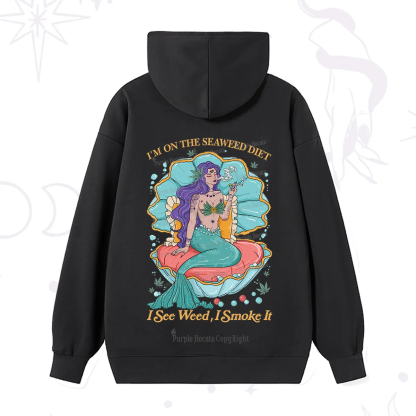Purplehecate I See Weed I Smoke It Hoodie