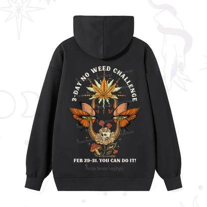 Purplehecate 3 Day No Weed Challenge Hoodie