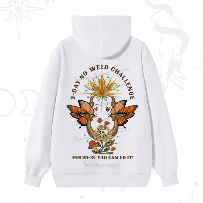 Purplehecate 3 Day No Weed Challenge Hoodie