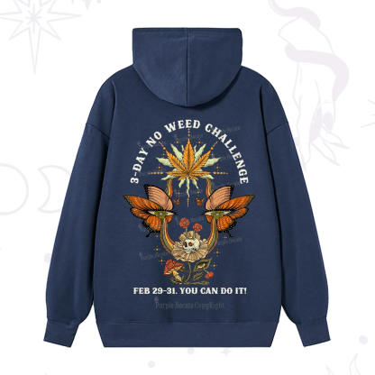Purplehecate 3 Day No Weed Challenge Hoodie