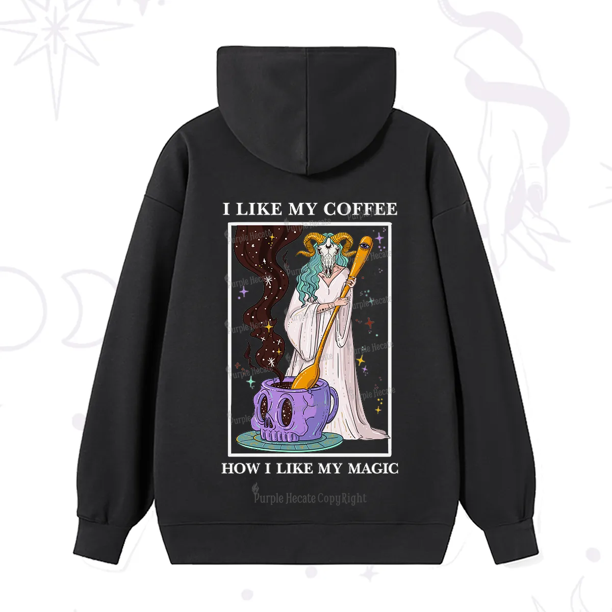 Purplehecate I Like My Coffee How I Like My Magic Hoodie