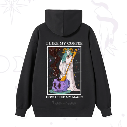 Purplehecate I Like My Coffee How I Like My Magic Hoodie