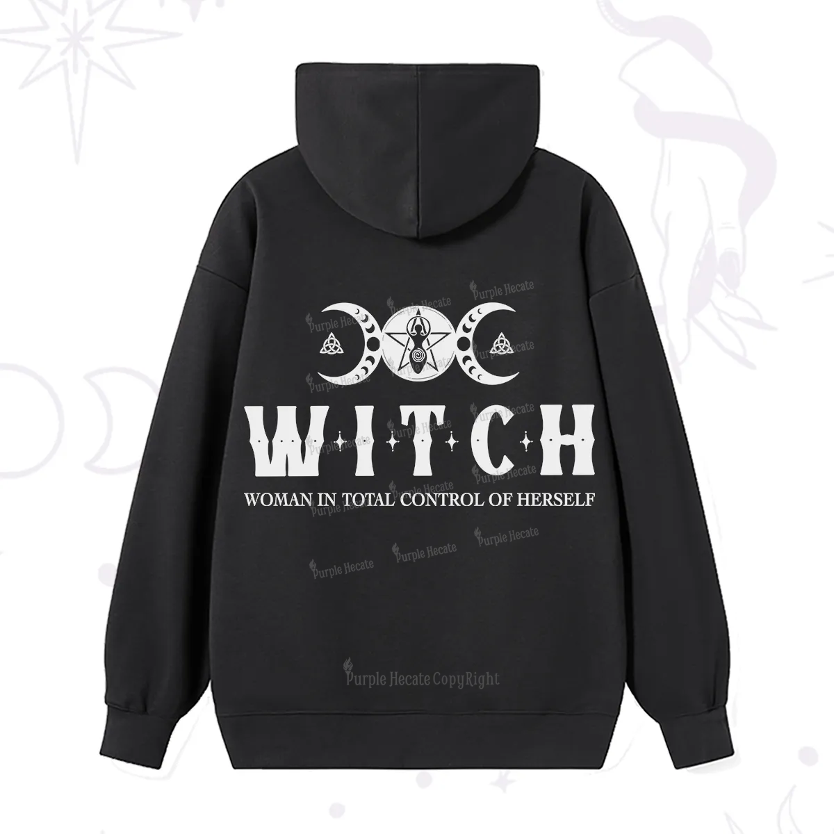 Purplehecate Hecate Woman in Total Control of Herself Hoodie