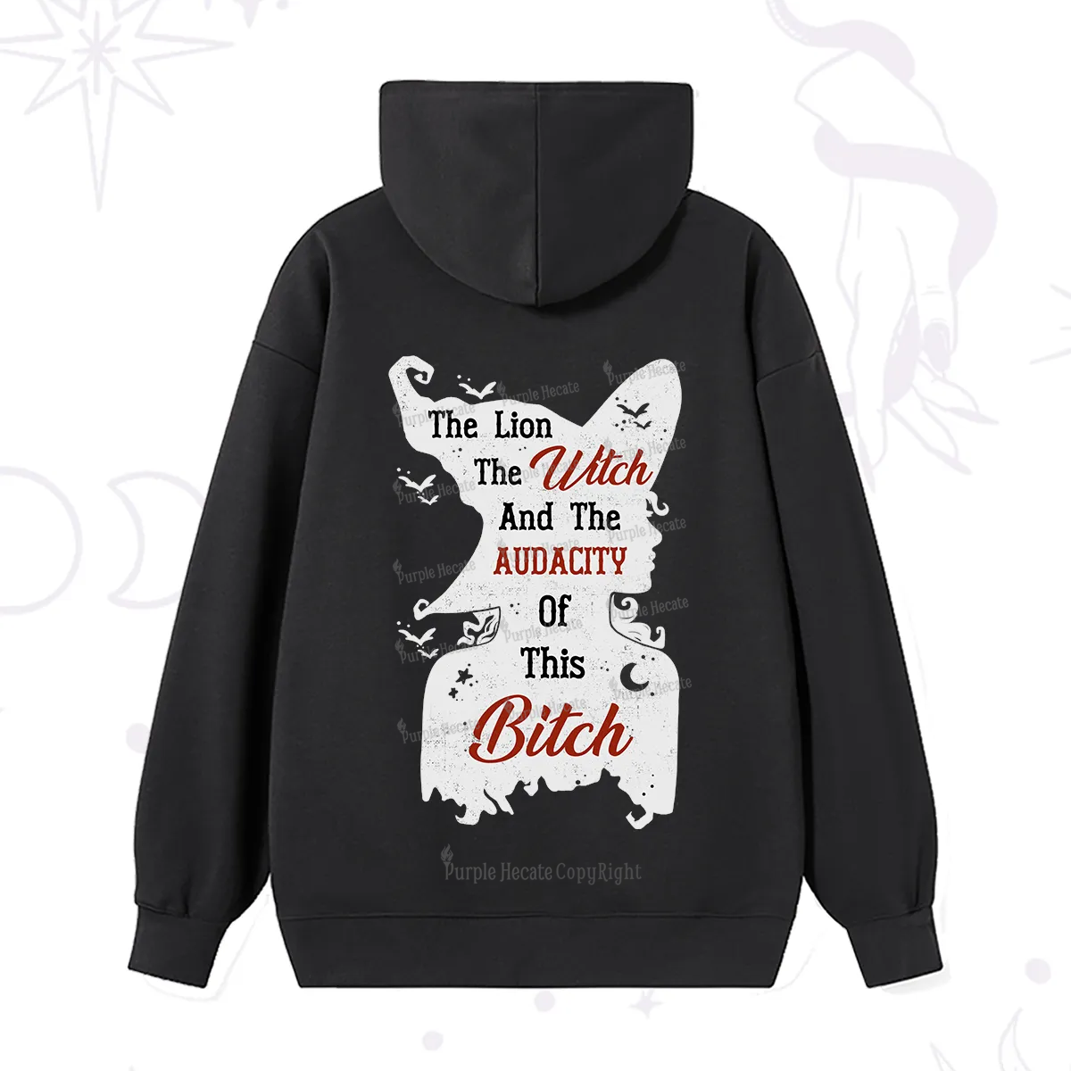Purplehecate The Lion The Witch And The Audacity Of This Bitch Hoodie