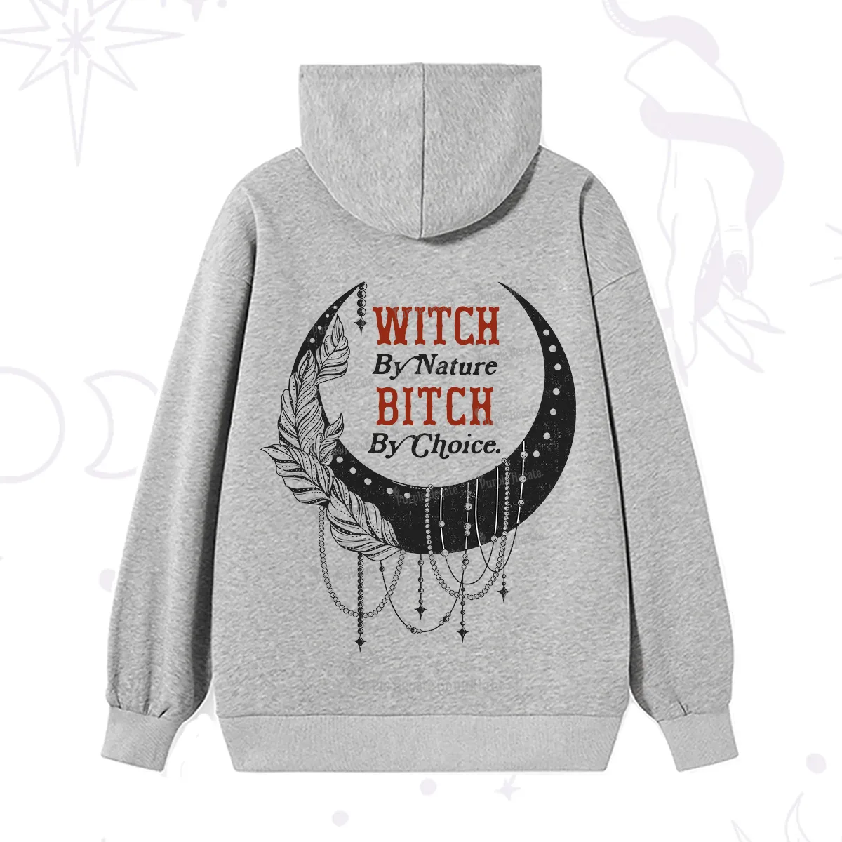 Purplehecate Witch By Nature Bitch By Choice Hoodie