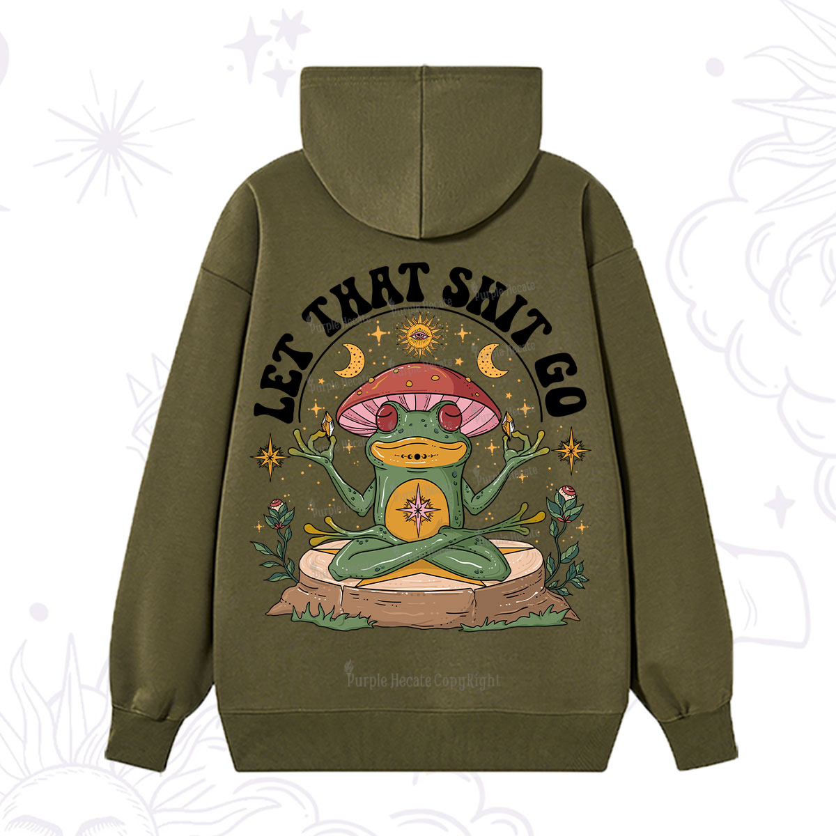 Purplehecate Let That Shit Go Hoodie